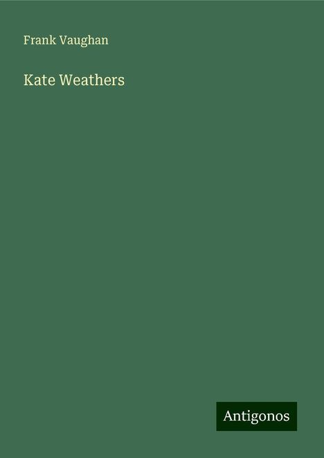 Frank Vaughan: Kate Weathers, Buch