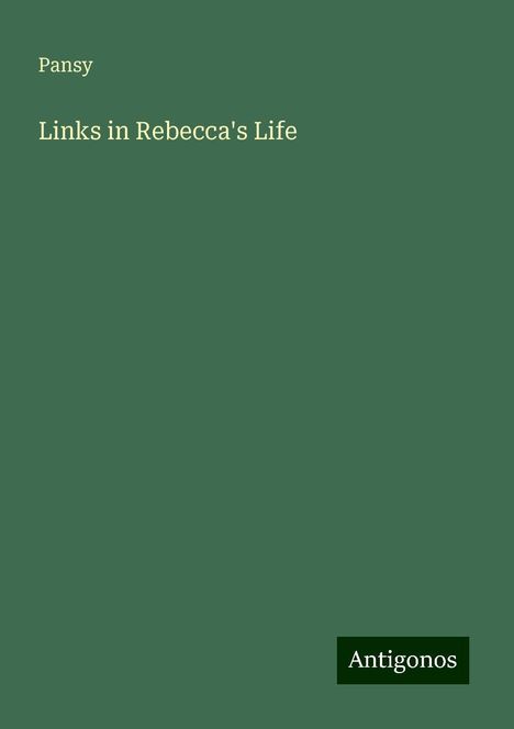 Pansy: Links in Rebecca's Life, Buch