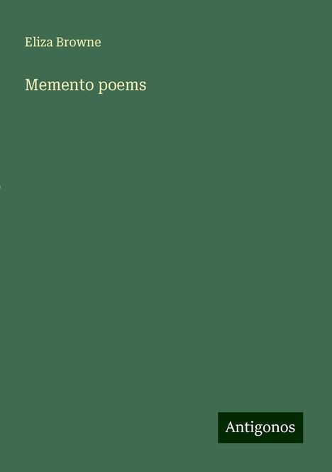 Eliza Browne: Memento poems, Buch