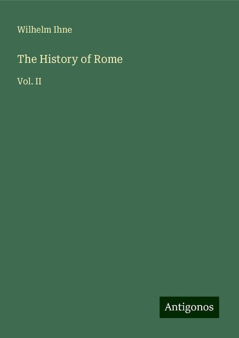 Wilhelm Ihne: Ihne, W: History of Rome, Buch