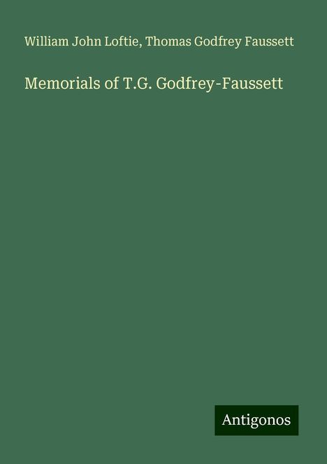 William John Loftie: Memorials of T.G. Godfrey-Faussett, Buch