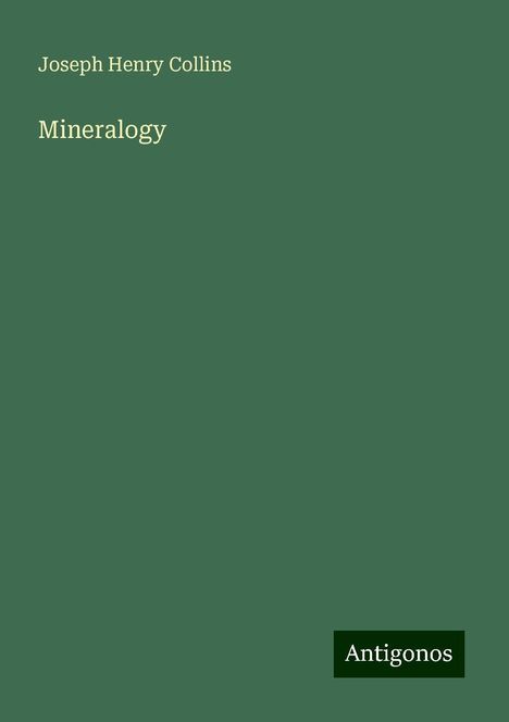 Joseph Henry Collins: Mineralogy, Buch