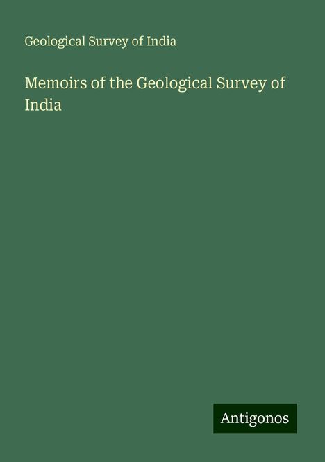 Geological Survey of India: Memoirs of the Geological Survey of India, Buch