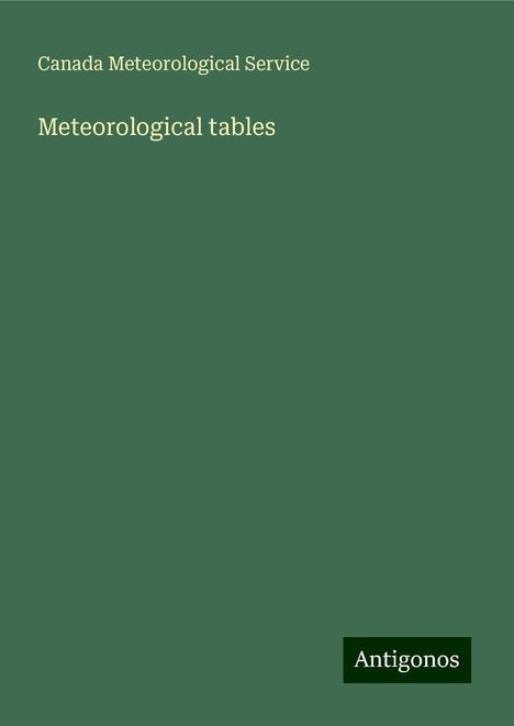 Canada Meteorological Service: Meteorological tables, Buch