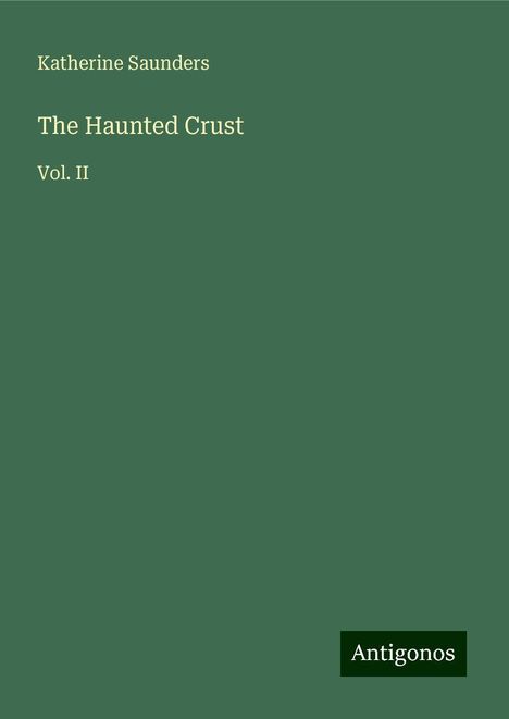 Katherine Saunders: The Haunted Crust, Buch