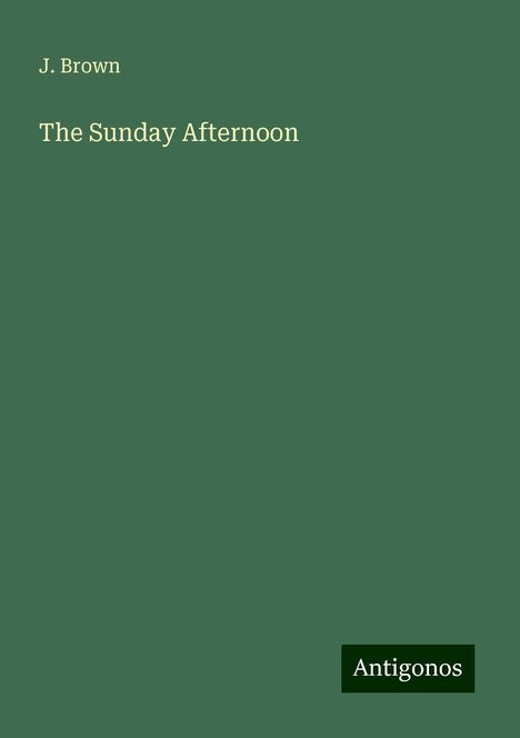 J. Brown: The Sunday Afternoon, Buch