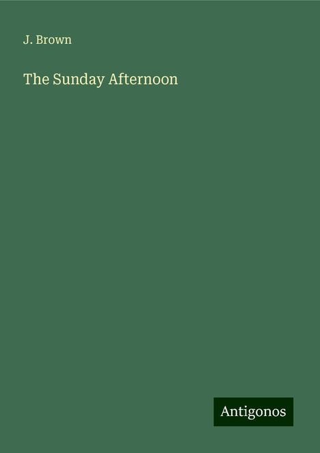 J. Brown: The Sunday Afternoon, Buch