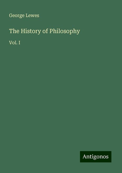 George Lewes: The History of Philosophy, Buch