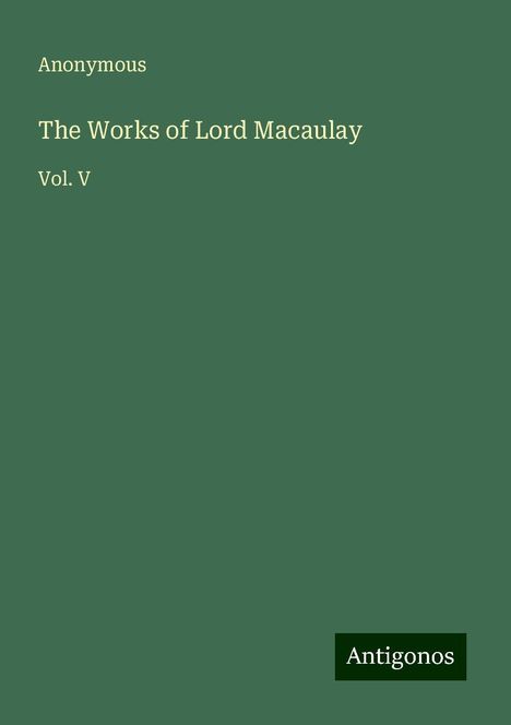 Anonymous: The Works of Lord Macaulay, Buch