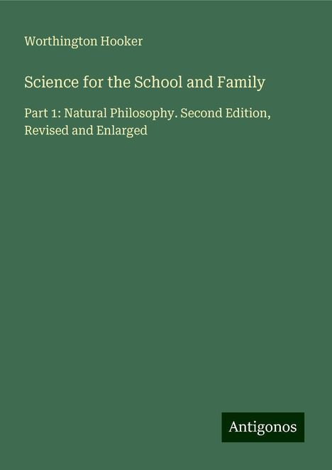 Worthington Hooker: Science for the School and Family, Buch