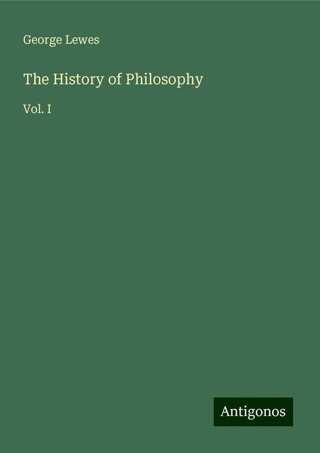 George Lewes: The History of Philosophy, Buch