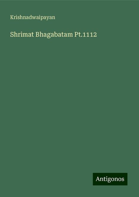 Krishnadwaipayan: Shrimat Bhagabatam Pt.1112, Buch