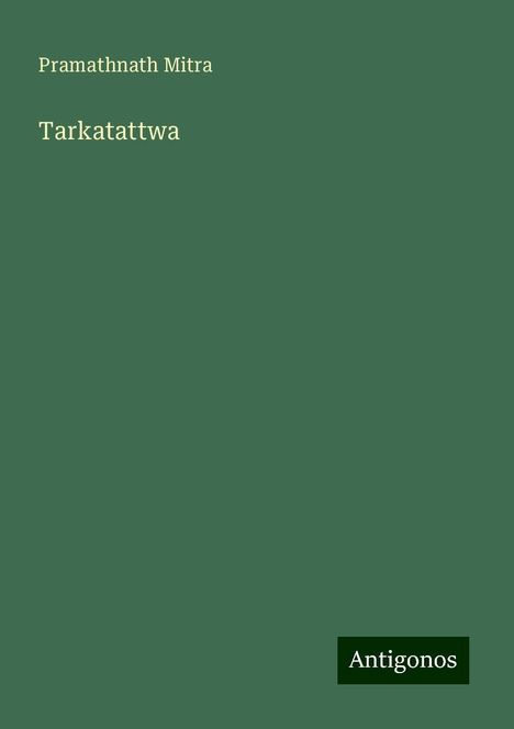 Pramathnath Mitra: Tarkatattwa, Buch