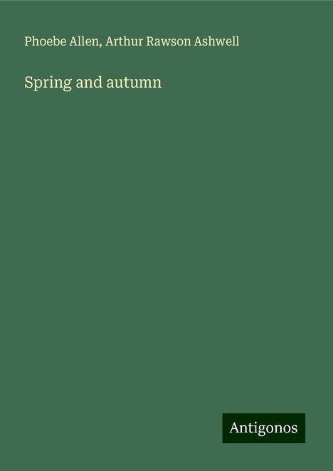 Phoebe Allen: Spring and autumn, Buch