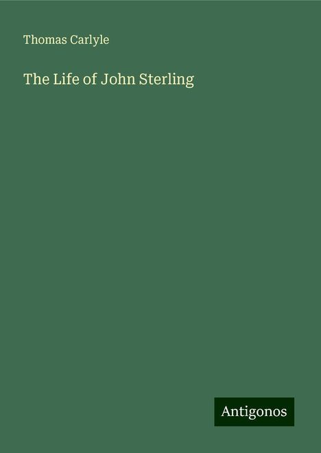 Thomas Carlyle: The Life of John Sterling, Buch