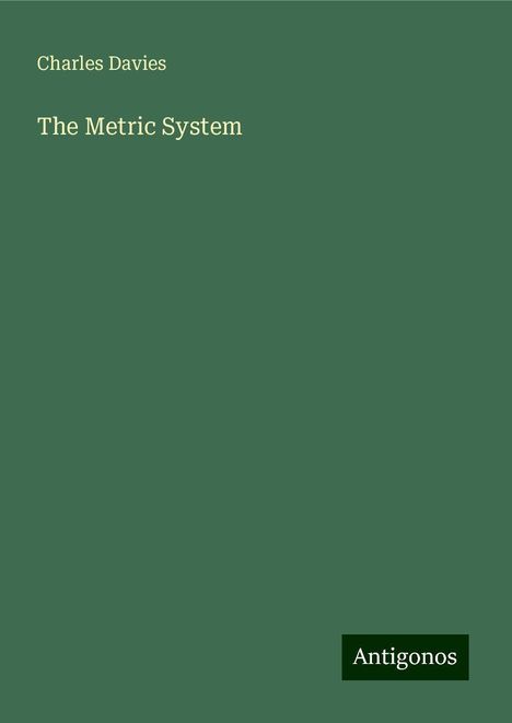 Charles Davies: The Metric System, Buch