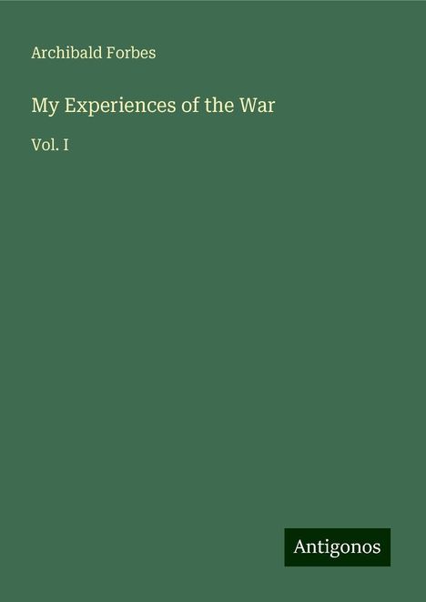 Archibald Forbes: My Experiences of the War, Buch