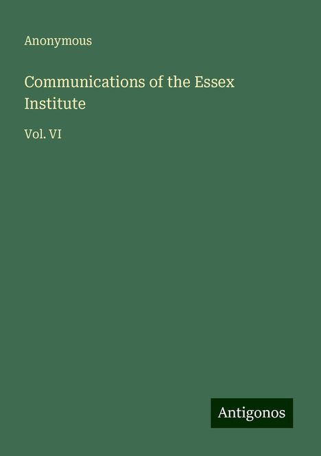 Anonymous: Communications of the Essex Institute, Buch