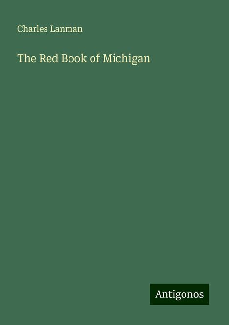 Charles Lanman: The Red Book of Michigan, Buch