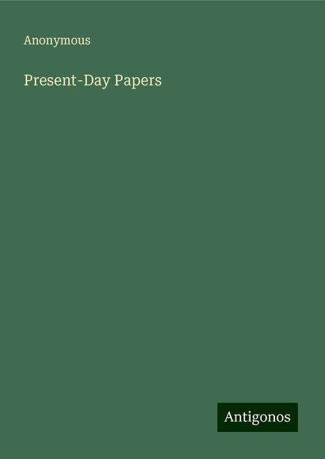 Anonymous: Present-Day Papers, Buch