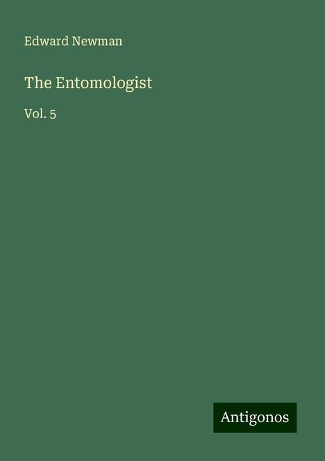 Edward Newman: The Entomologist, Buch