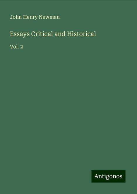 John Henry Newman: Essays Critical and Historical, Buch