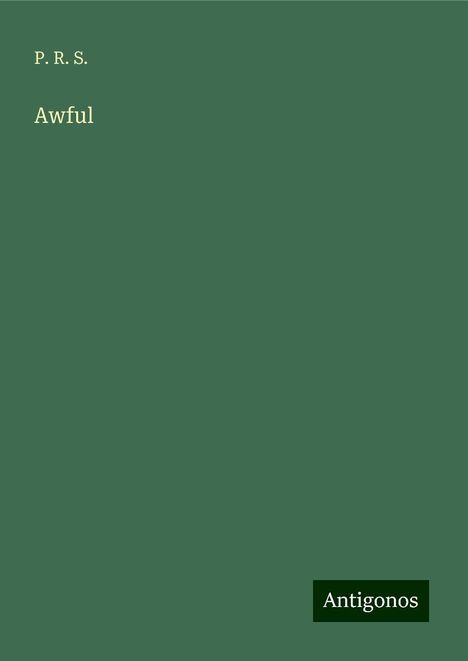 P. R. S.: Awful, Buch