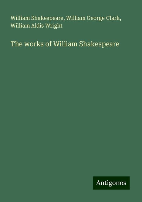 William Shakespeare: The works of William Shakespeare, Buch