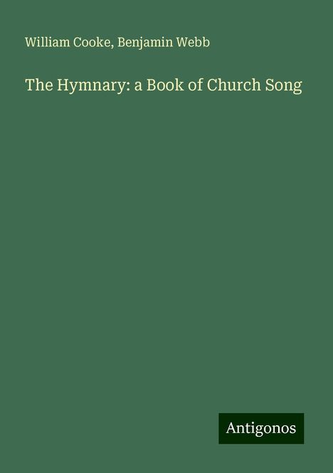 William Cooke: The Hymnary: a Book of Church Song, Buch