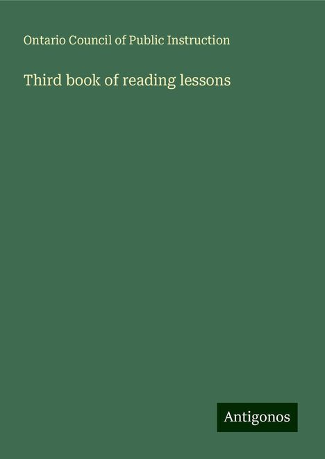 Ontario Council of Public Instruction: Third book of reading lessons, Buch