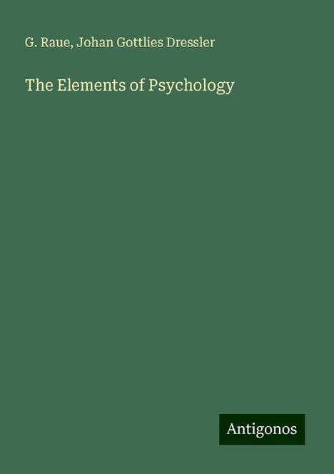 G. Raue: The Elements of Psychology, Buch