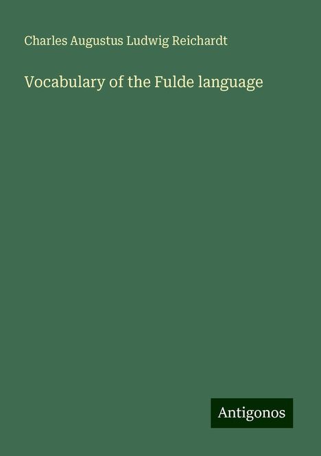 Charles Augustus Ludwig Reichardt: Vocabulary of the Fulde language, Buch