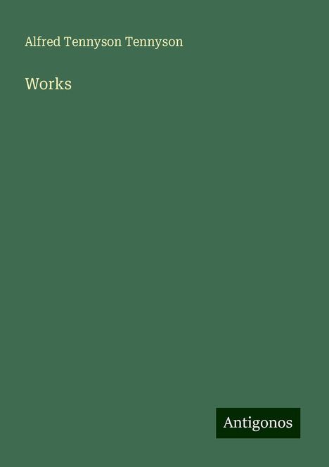 Alfred Tennyson Tennyson: Works, Buch