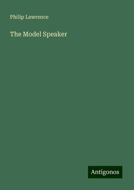 Philip Lawrence: The Model Speaker, Buch