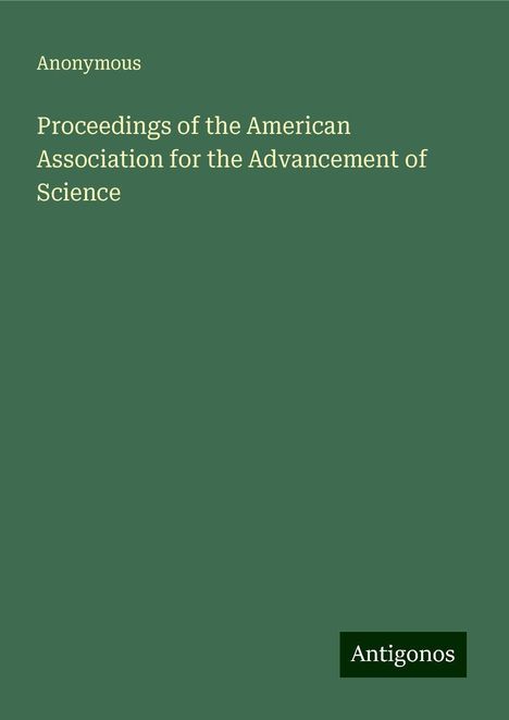 Anonymous: Proceedings of the American Association for the Advancement of Science, Buch