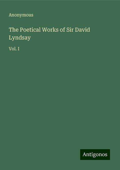 Anonymous: The Poetical Works of Sir David Lyndsay, Buch