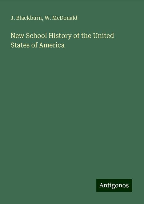 J. Blackburn: New School History of the United States of America, Buch