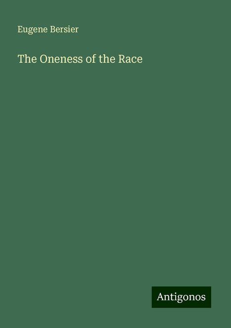 Eugene Bersier: The Oneness of the Race, Buch