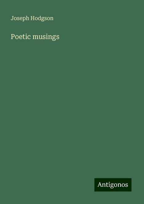 Joseph Hodgson: Poetic musings, Buch