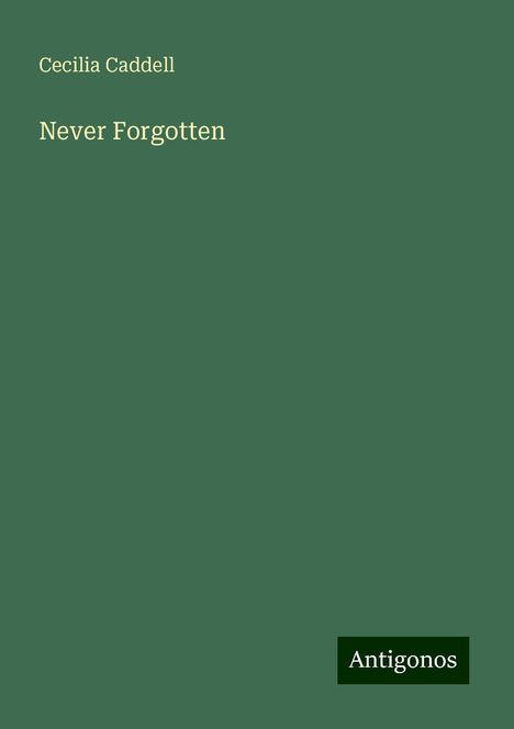 Cecilia Caddell: Never Forgotten, Buch