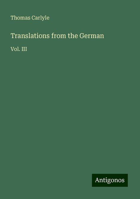 Thomas Carlyle: Translations from the German, Buch