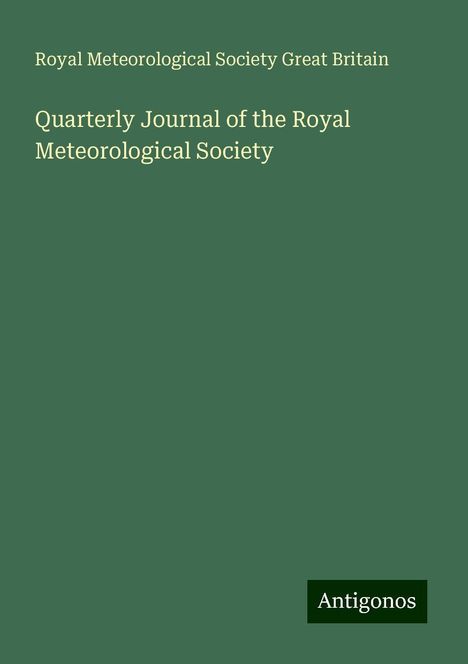 Royal Meteorological Society Great Britain: Quarterly Journal of the Royal Meteorological Society, Buch