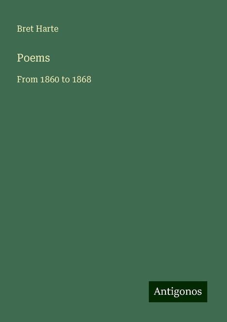 Bret Harte: Poems, Buch