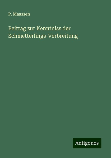 P. Maassen: Beitrag zur Kenntniss der Schmetterlings-Verbreitung, Buch