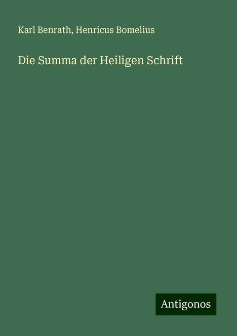 Karl Benrath: Die Summa der Heiligen Schrift, Buch