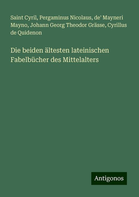 Saint Cyril: Die beiden ältesten lateinischen Fabelbücher des Mittelalters, Buch