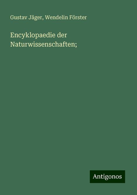 Gustav Jäger: Encyklopaedie der Naturwissenschaften;, Buch