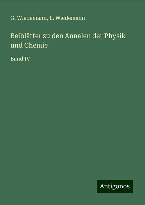 G. Wiedemann: Beiblätter zu den Annalen der Physik und Chemie, Buch