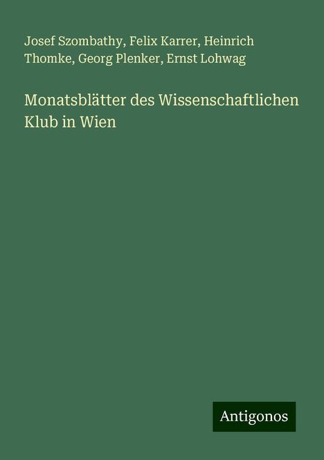 Josef Szombathy: Monatsblätter des Wissenschaftlichen Klub in Wien, Buch