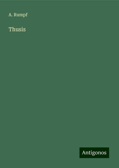 A. Rumpf: Thusis, Buch